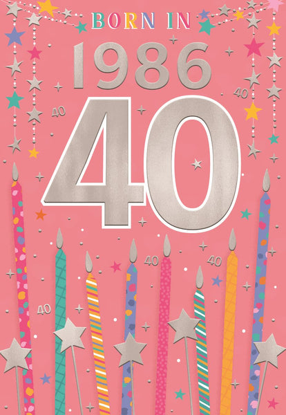 40th birthday card- born in 1986