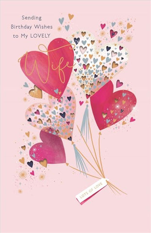Luxury Wife birthday card- hearts and balloons