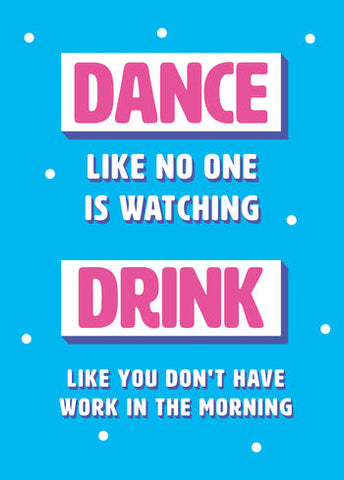 Funny birthday card - Drink and dance