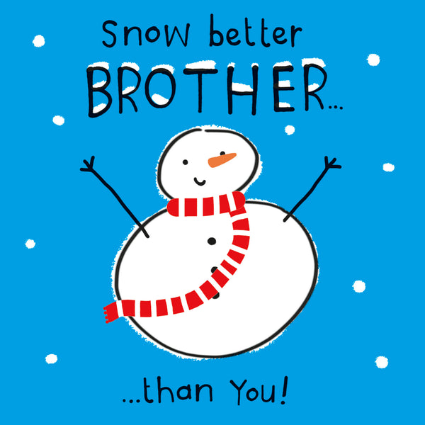 Brother Christmas card - fun snowman