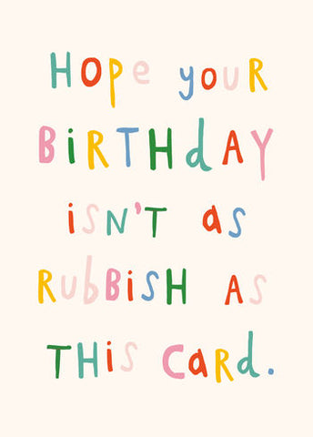 Funny birthday card - Rubbish card