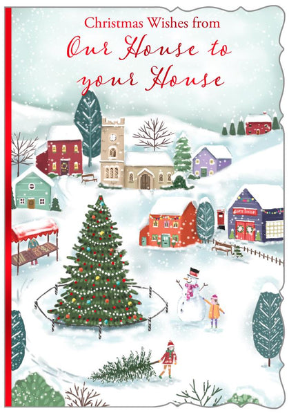 Our house to your house Christmas card - festive village