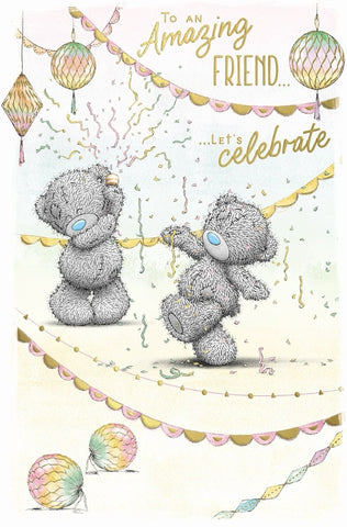 Me to you Amazing Friend birthday card