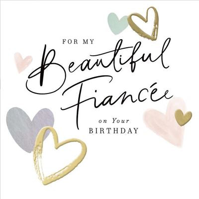 Fiancée birthday card - beautiful hearts