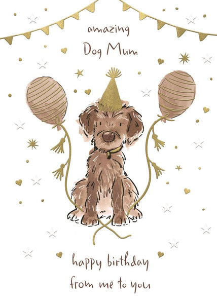 Dog mum birthday card - general birthday card from the dog