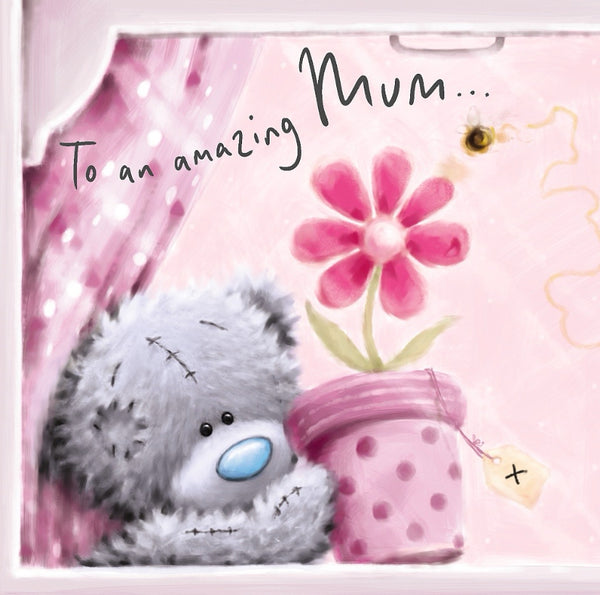 Me to you Mum birthday card - bear with flower