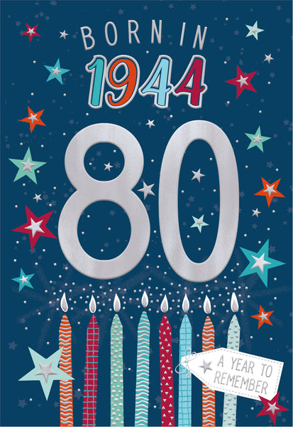 80th birthday card- born in 1944