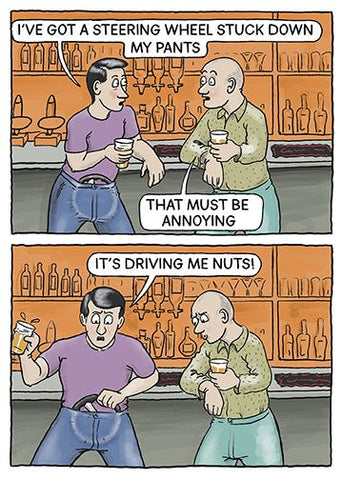 Funny birthday card- driven to distraction