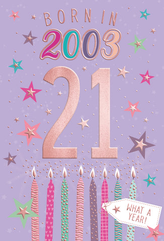 21st birthday card - born in 2003