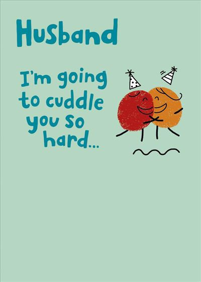 Husband birthday card - hug tight
