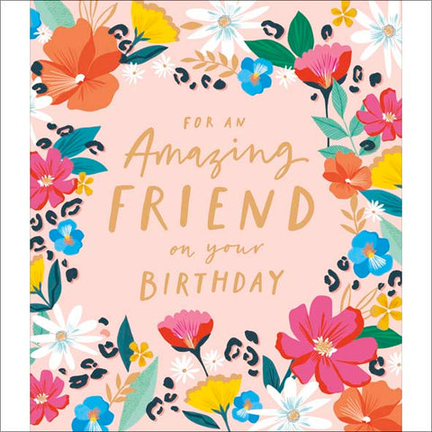 Amazing Friend birthday card - colourful flowers