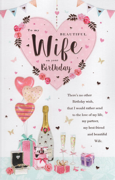 Wife birthday card champagne and presents