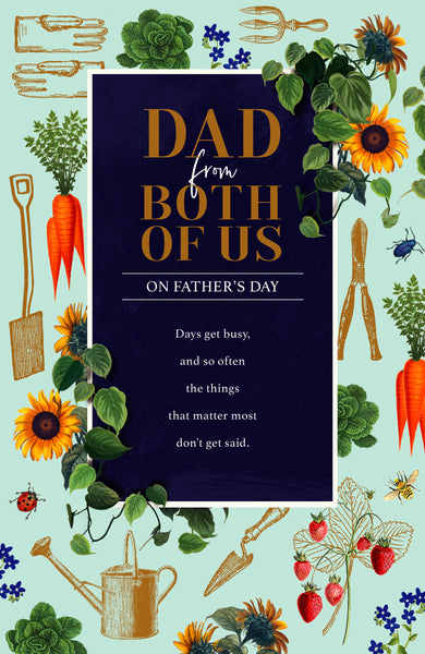Dad Father’s Day card from both of us- gardening