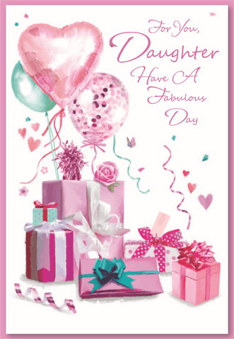 Daughter birthday card- balloons and gifts