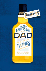 Dad Father’s Day card from both of us- whisky