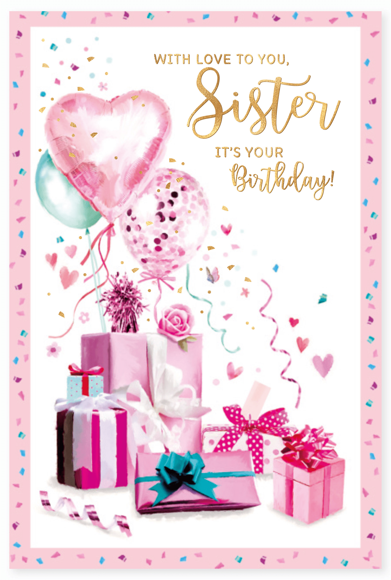 Sister birthday card- balloons and gifts