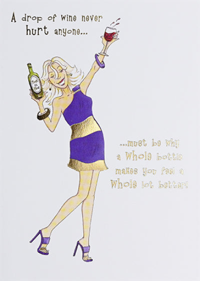 Funny birthday card- wine is good for you